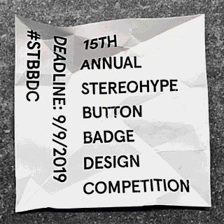 15th annual Stereohype Button Badge Design Competition