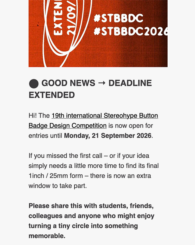 Newsflash: Extended deadline for 19th Stereohype Button Badge Design Competition (2026)